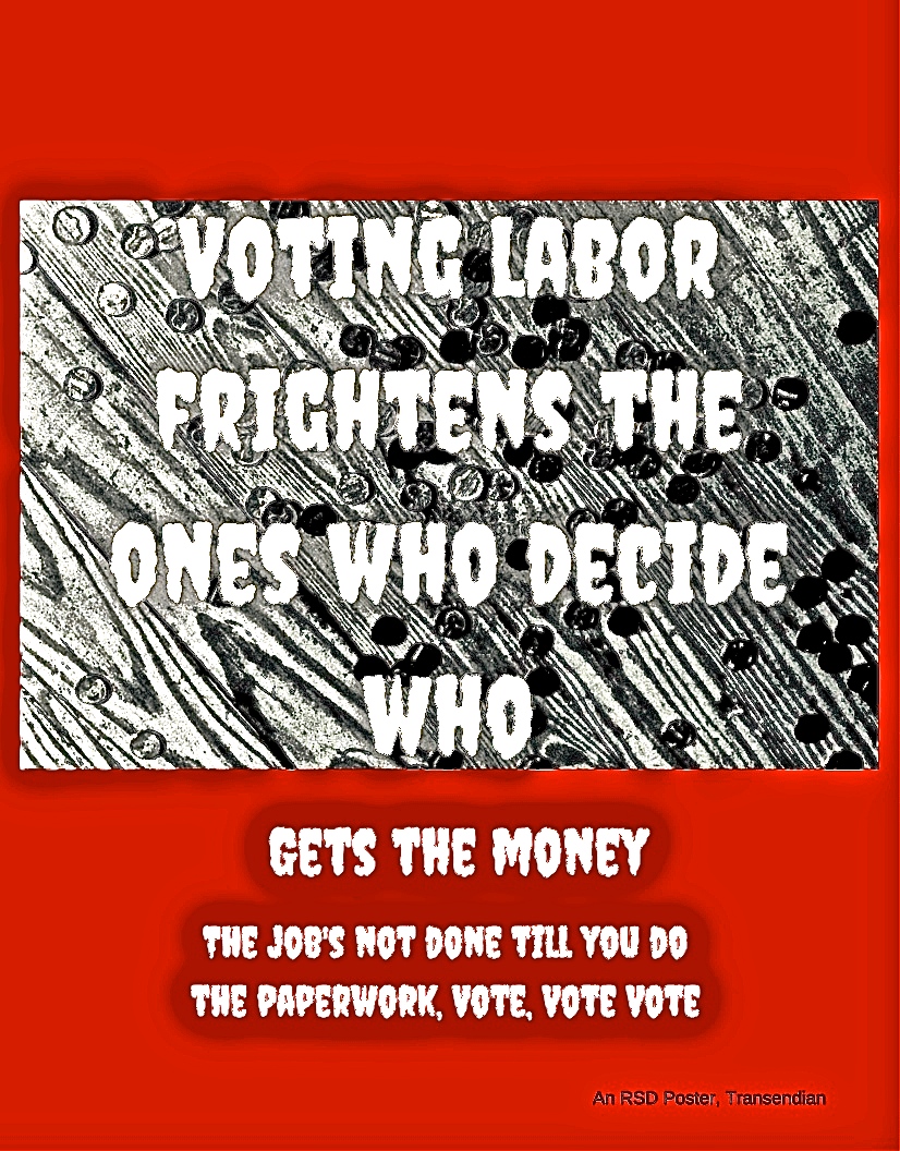Voting Labor Frightens Power